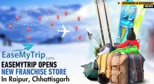 easemytrip-opens-new-franchise-store-in-raipur-chhattisgarh