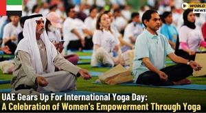 uae-gears-up-for-international-yoga-day-a-celebration-of-women-s-empowerment-through-yoga