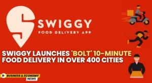 swiggy-launches-bolt-10-minute-food-delivery-in-over-400-cities