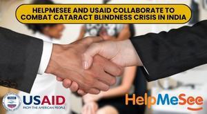 helpmesee-and-usaid-collaborate-to-combat-cataract-blindness-crisis-in-india