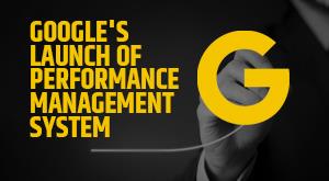 google-s-future-launch-of-a-new-performance-management-system-may-result-in-layoffs-report