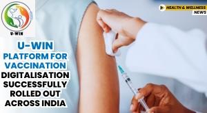 u-win-platform-for-vaccination-digitalisation-successfully-rolled-out-across-india