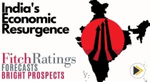 indias-economic-resurgence-fitch-ratings-forecasts-bright-prospects