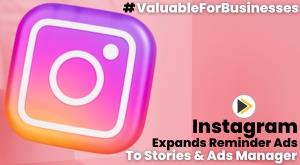 instagram-expands-reminder-ads-to-stories-a-new-avenue-for-engagement