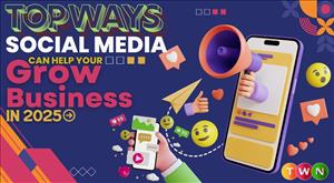 top-ways-social-media-can-help-your-business-grow-in-2025