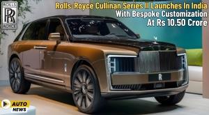 rolls-royce-cullinan-series-ii-launches-in-india-with-bespoke-customization-at-rs-10-50-crore