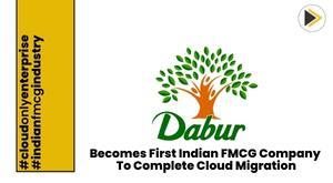 dabur-becomes-first-indian-fmcg-company-to-complete-cloud-migration