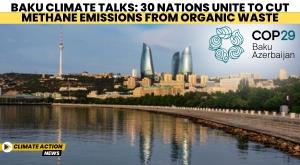 baku-climate-talks-30-nations-unite-to-cut-methane-emissions-from-organic-waste