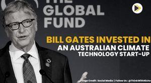 bill-gates-invested-in-an-australian-climate-technology-startup