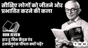 why-read-how-to-win-friends-and-influence-people