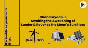 chandrayaan-3-awaiting-awakening-of-lander-and-rover-as-moon-sun-rises