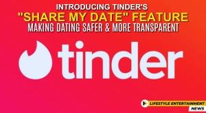 introducing-tinder-s-share-my-date-feature-making-dating-safer-and-more-transparent
