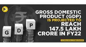 gross-domestic-product--gdp--is-projected-to-reach-147-5-lakh-crore-in-fy22