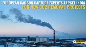 european-carbon-capture-experts-target-india-for-new-co2-removal-projects