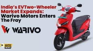 indias-ev-two-wheeler-market-expands-warivo-motors-enters-the-fray