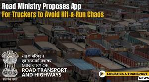 road-ministry-proposes-app-for-truckers-to-avoid-hit-and-run-chaos