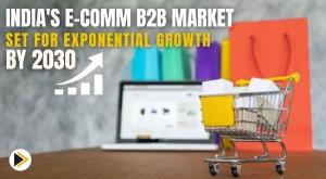 india-eb2b-market-poised-to-soar-estimated-to-reach-100-billion-by-2030-report