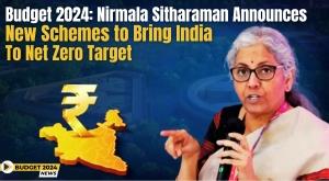 budget-2024-nirmala-sitharaman-announces-new-schemes-to-bring-india-to-net-zero-target