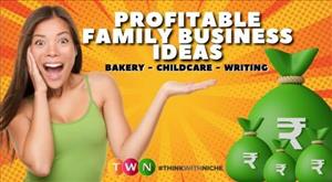 profitable-family-business-ideas-to-start-right-now