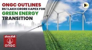 ongc-outlines-rs-1-lakh-crore-capex-for-green-energy-transition