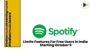 spotify-limits-features-for-free-users-in-india-starting-october-9
