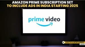 amazon-prime-subscription-set-to-include-ads-in-india-starting-2025