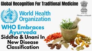 who-embraces-ayurveda-siddha-and-unani-in-new-disease-classification