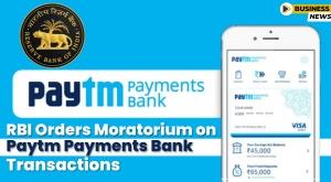 rbi-orders-moratorium-on-paytm-payments-bank-transactions