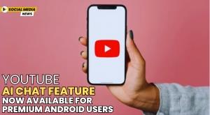 youtube-ai-chat-feature-now-available-for-premium-android-users
