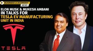 elon-musk-and-mukesh-ambani-in-talks-for-tesla-ev-manufacturing-unit-in-india