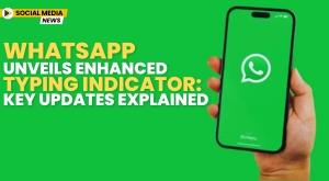 whatsapp-unveils-enhanced-typing-indicator-key-updates-explained