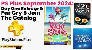 ps-plus-september-2024-day-one-release-and-far-cry-5-join-the-catalog