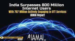 india-surpasses-800-million-internet-users-with-707-million-actively-engaging-in-ott-services-iamai-report