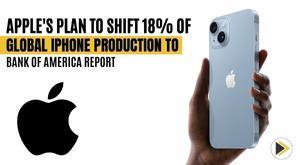 apple-plan-to-shift-18-of-global-iphone-production-to-india-by-2025-bank-of-america-report