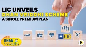 lic-launches-dhan-vriddhi-a-non-participating-endowment-plan-with-guaranteed-returns