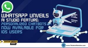 whatsapp-unveils-ai-studio-feature-personalized-chatbots-now-available-for-ios-users