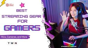 best-streaming-gear-for-gamers-mics-cameras-and-more