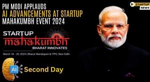 pm-modi-applauds-ai-advancements-at-startup-mahakumbh-event-2024
