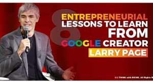 eight-entrepreneurial-lessons-to-learn-from-google-creator-larry-page