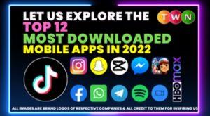 top-12-most-downloaded-apps-in-2022