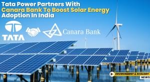 tata-power-partners-with-canara-bank-to-boost-solar-energy-adoption-in-india