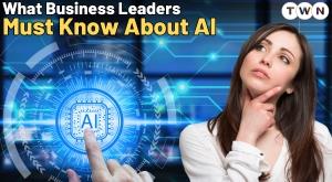 what-business-leaders-must-know-about-ai