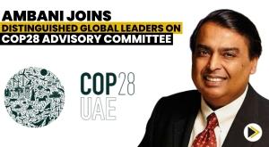 ambani-joins-distinguished-global-leaders-on-cop28-advisory-committee