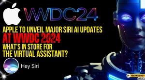 apple-to-unveil-major-siri-ai-updates-at-wwdc-2024-what-in-store-for-the-virtual-assistant