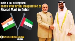 india-and-uae-strengthen-bonds-with-virtual-inauguration-of-bharat-mart-in-dubai