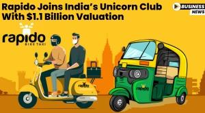 rapido-joins-india-s-unicorn-club-with-dollar-1-point-1-billion-valuation