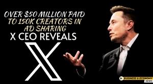 over-dollar-50-million-paid-to-150k-creators-in-ad-sharing-x-ceo-reveals