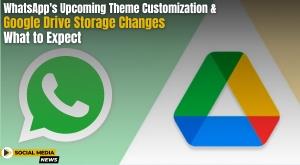 whatsapp-upcoming-theme-customization-and-google-drive-storage-changes-what-to-expect