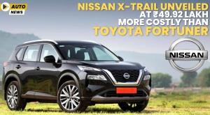 nissan-x-trail-unveiled-at-rs-49-92-lakh-more-costly-than-toyota-fortuner