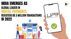 india-emerges-as-global-leader-in-digital-payments-registers-89-5-million-transactions-in-2022
